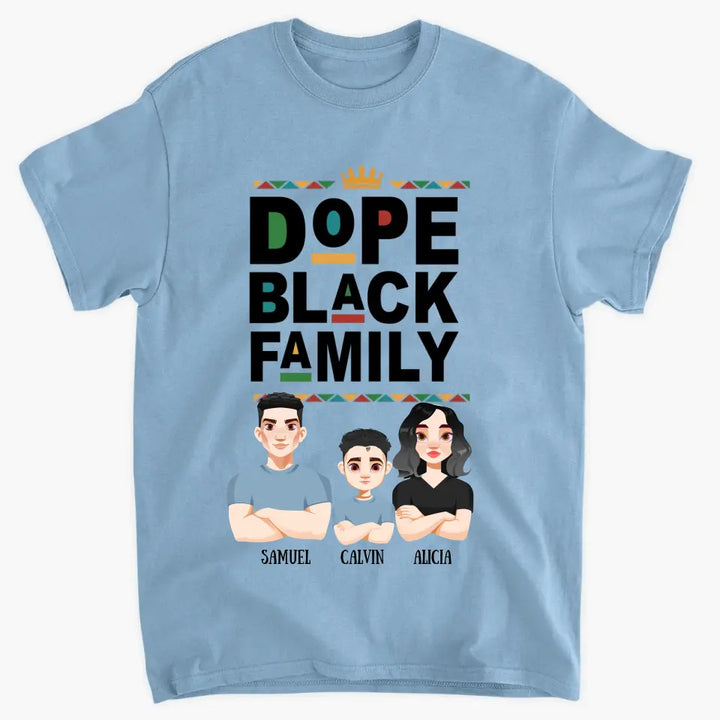 Personalized Custom T-shirt - Mother's Day, Father's Day, Birthday Gift For Family Member, Mom, Dad - Dope Black Family