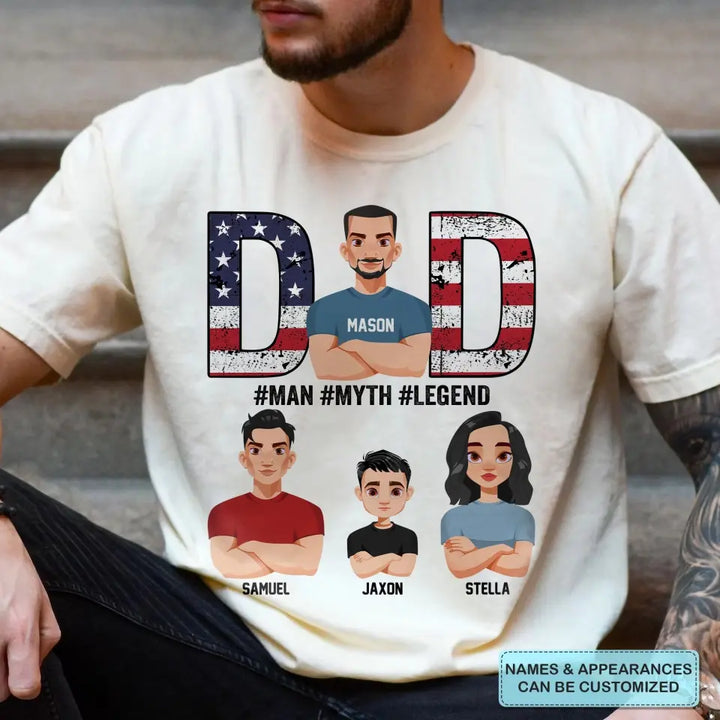 Personalized Custom T-shirt - 4th Of July, Father's Day, Birthday Gift For Dad, Grandpa - Dad Man Myth Legend