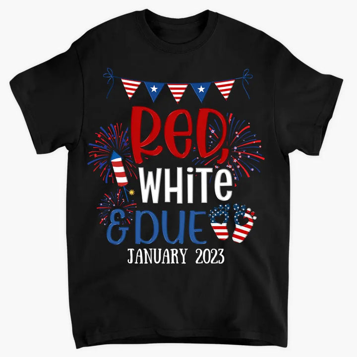 Personalized Custom T-shirt - 4th Of July, Mother's Day, Father's Day, Birthday Gift For Family Member, Mom, Dad - Red White Due