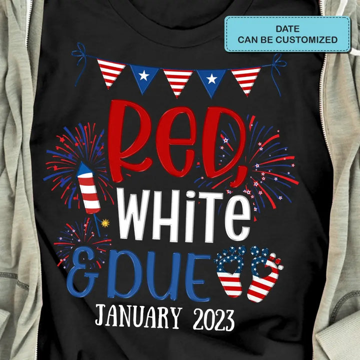 Personalized Custom T-shirt - 4th Of July, Mother's Day, Father's Day, Birthday Gift For Family Member, Mom, Dad - Red White Due