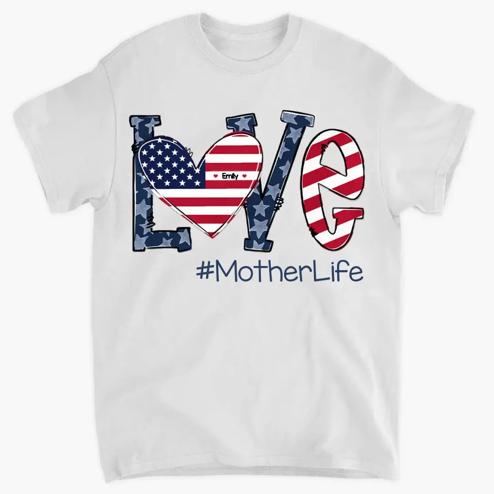 Personalized Custom T-shirt - 4th Of July, Mother's Day, Birthday Gift For Mom, Grandma - MotherLife
