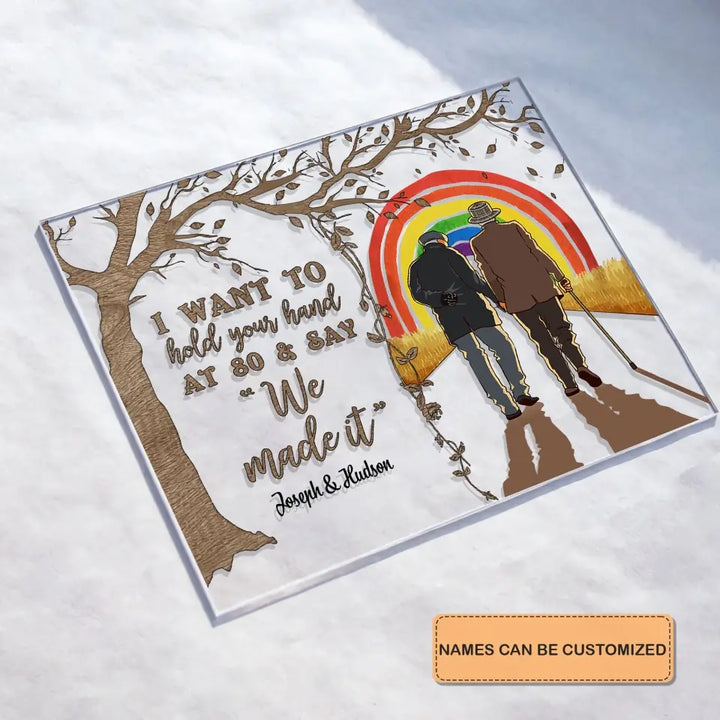 Personalized Custom Acrylic Plaque - Pride Month, LGBT, Anniversary Gift For Couple - I Want To Hold Your Hand