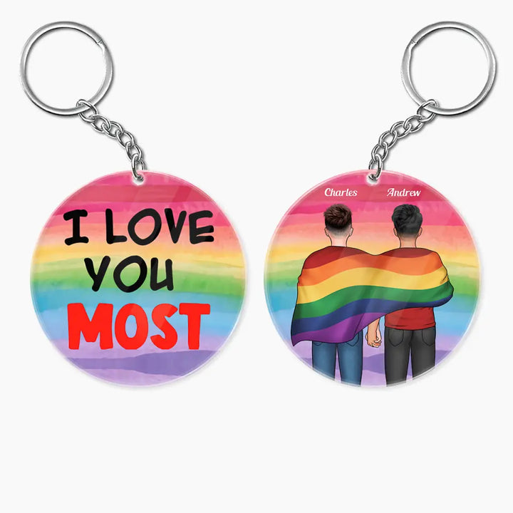 Personalized Custom Keychain - Pride Month, LGBT, Anniversary Gift For Couple - I Love You Most