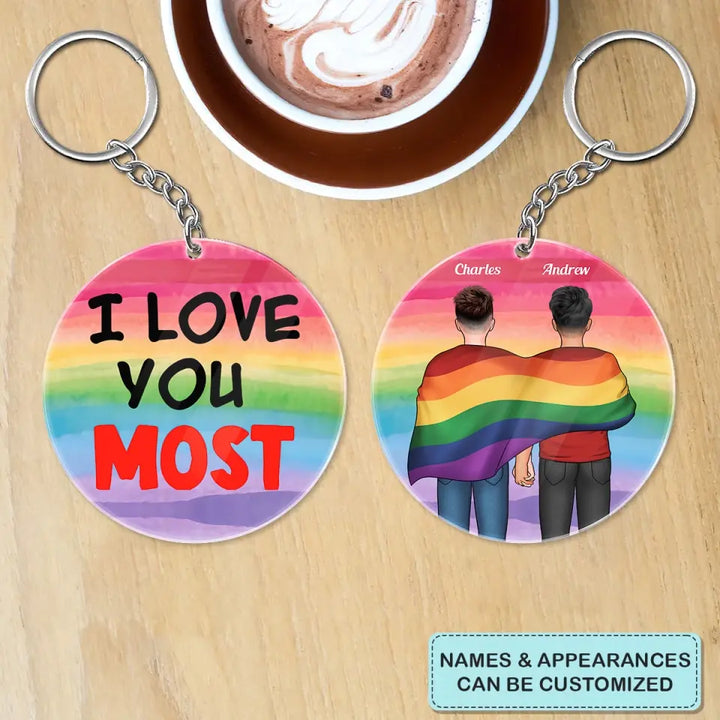 Personalized Custom Keychain - Pride Month, LGBT, Anniversary Gift For Couple - I Love You Most