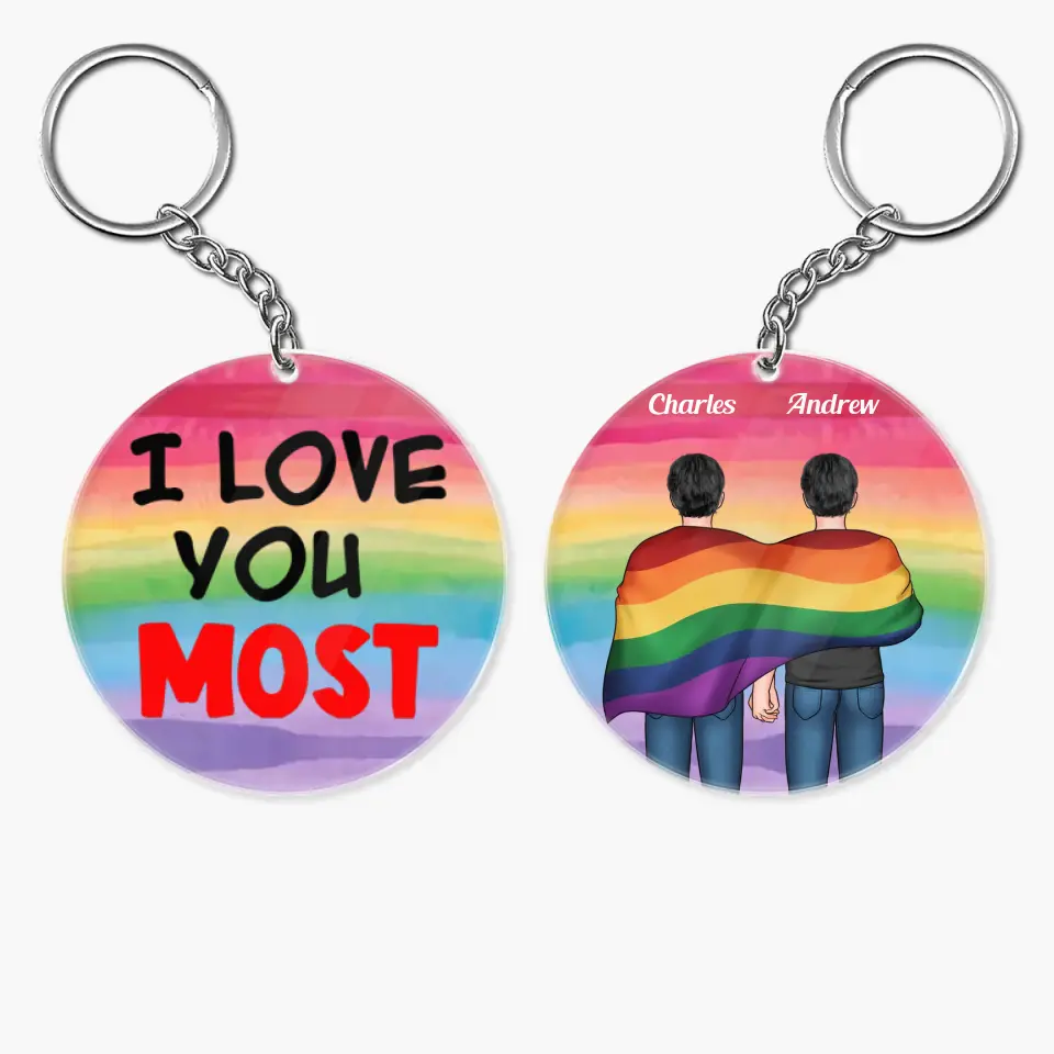 Personalized Custom Keychain - Pride Month, LGBT, Anniversary Gift For Couple - I Love You Most