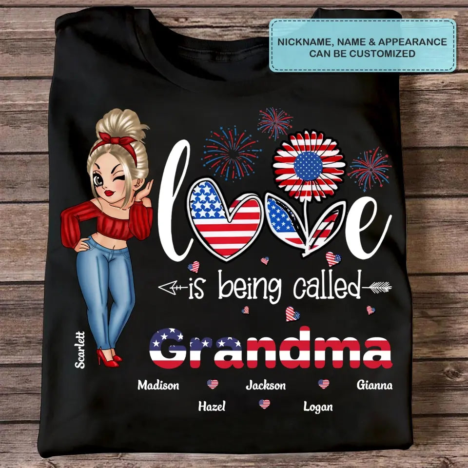 Personalized Custom T-shirt - 4th Of July, Mother's Day, Birthday Gift For Mom, Grandma - Love Being Called Nana