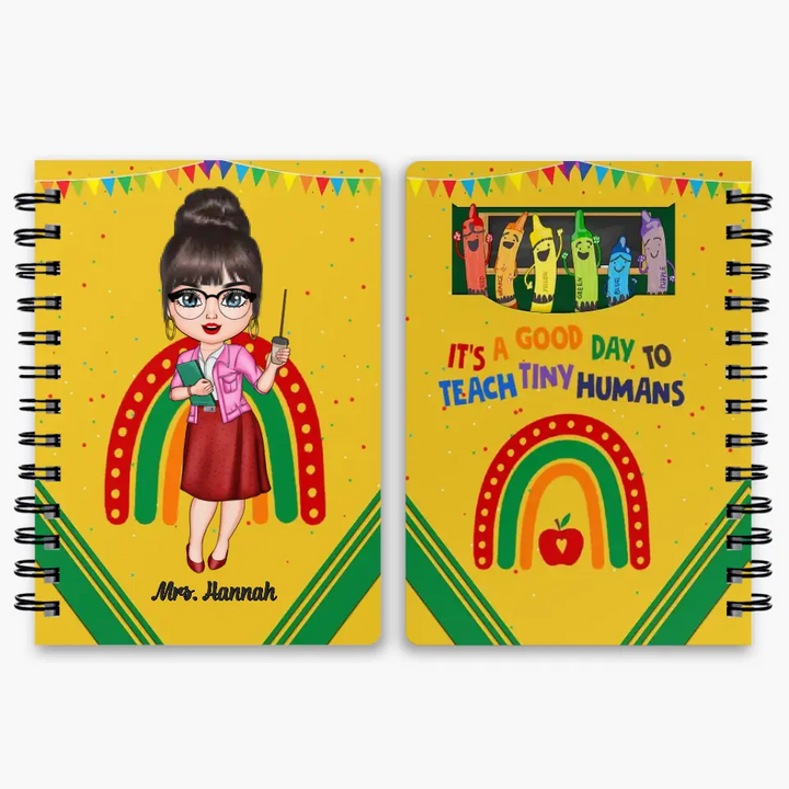 Personalized Spiral Journal - Gift For Teacher - It's A Good Day To Teach Tiny Humans ARND005