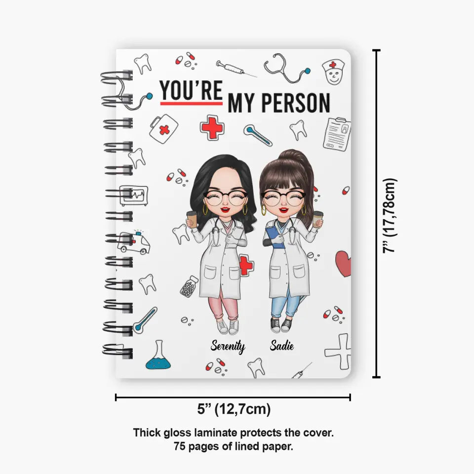 Personalized Spiral Journal - Gift For Nurse Bestie - You Are My Person