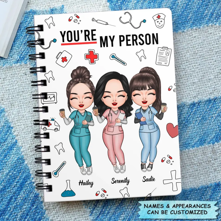 Personalized Spiral Journal - Gift For Nurse Bestie - You Are My Person