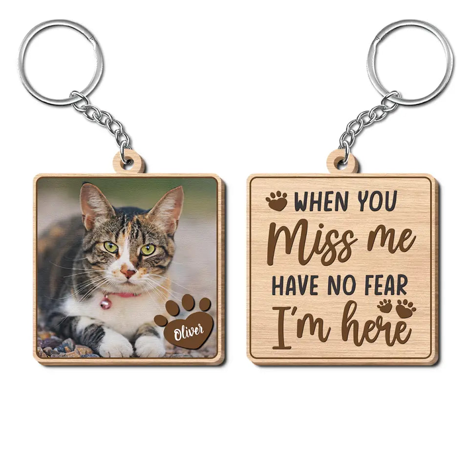 Personalized Custom Wooden Keychain - Memorial Gift For Pet Lover - My Love For You Is Always Near