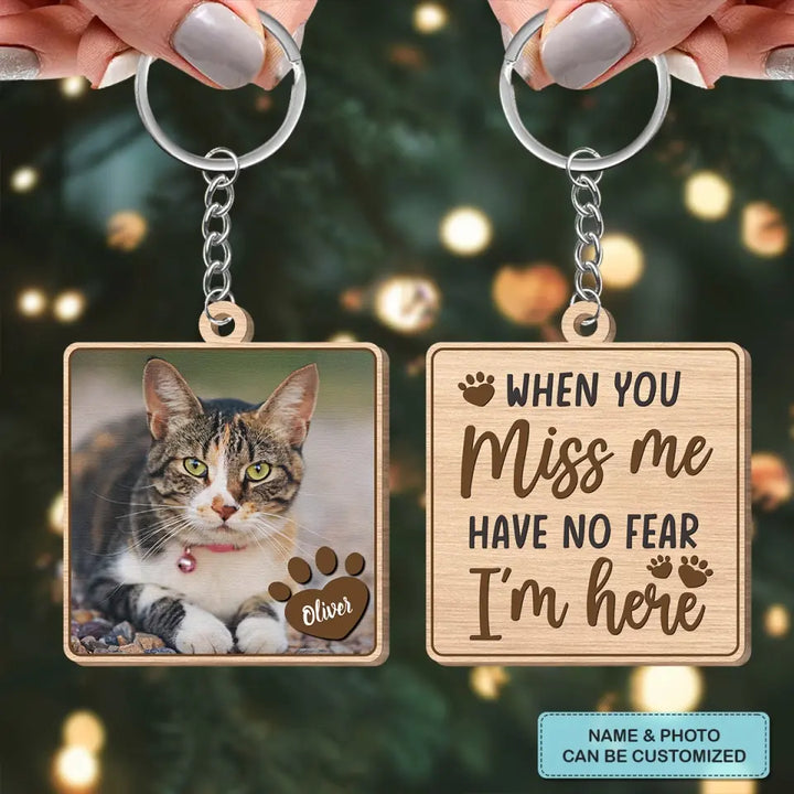 Personalized Custom Wooden Keychain - Memorial Gift For Pet Lover - My Love For You Is Always Near