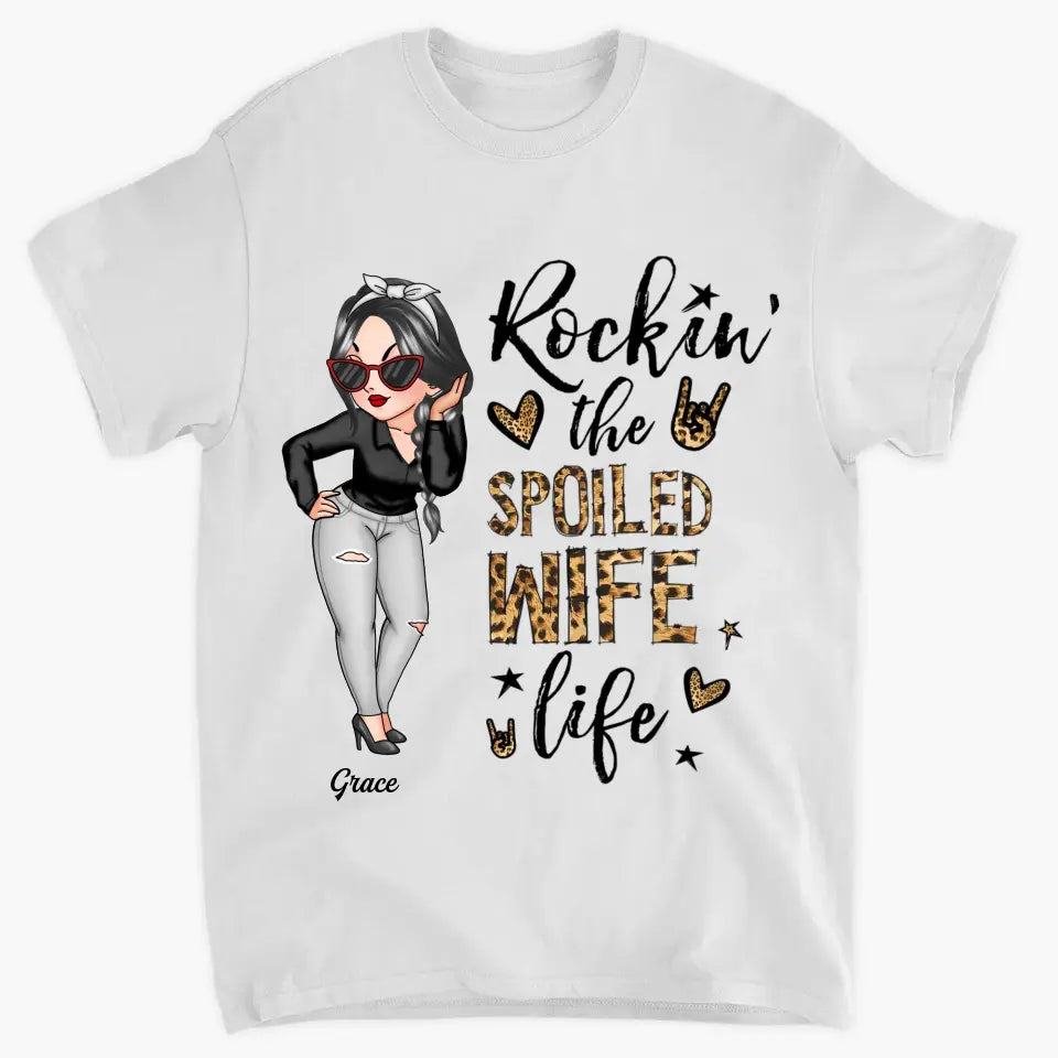 Personalized T-shirt - Birthday Gift For Wife - Rockin' The Spoiled Wife Life ARND005