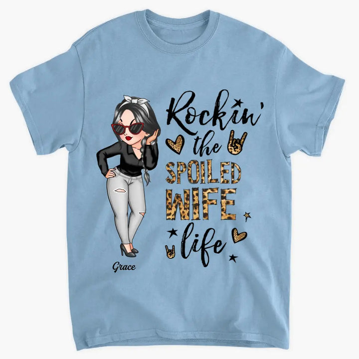 Personalized T-shirt - Birthday Gift For Wife - Rockin' The Spoiled Wife Life ARND005