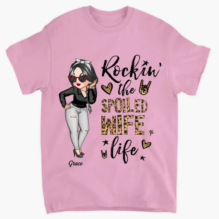 Personalized T-shirt - Birthday Gift For Wife - Rockin' The Spoiled Wife Life ARND005