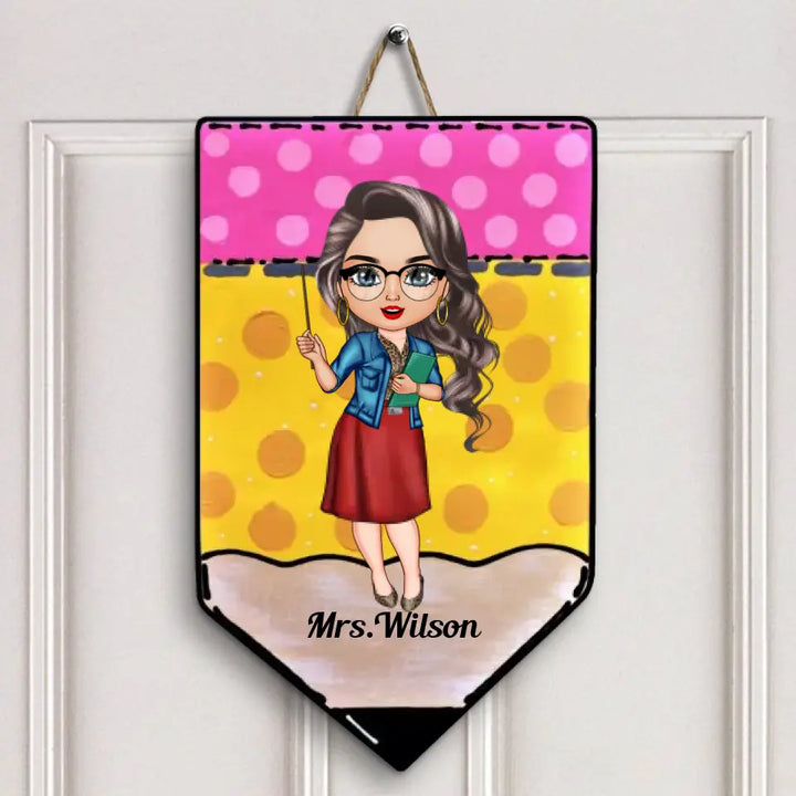 Personalized Custom Door Sign - Welcoming, Birthday, Teacher's Day Gift For Teacher - My Classroom