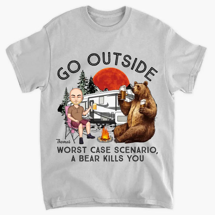 Personalized Custom T-shirt - Birthday Gift For Camping Lover - Go Outside Worst Case Scenario A Bear Kills You