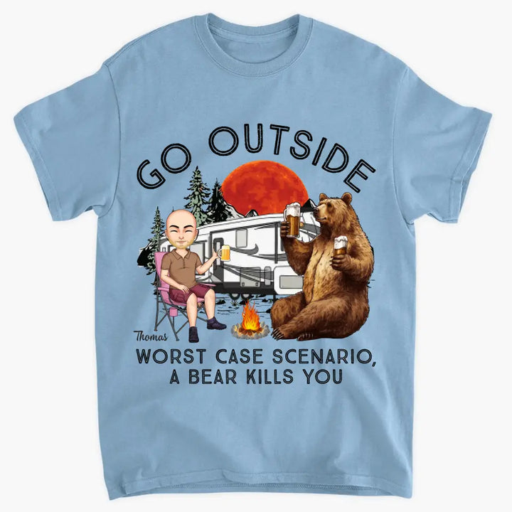 Personalized Custom T-shirt - Birthday Gift For Camping Lover - Go Outside Worst Case Scenario A Bear Kills You