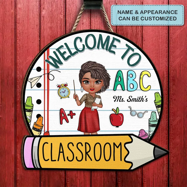 Personalized Custom Door Sign - Welcoming, Birthday, Teacher's Day Gift For Teacher - Welcome To ABC Class