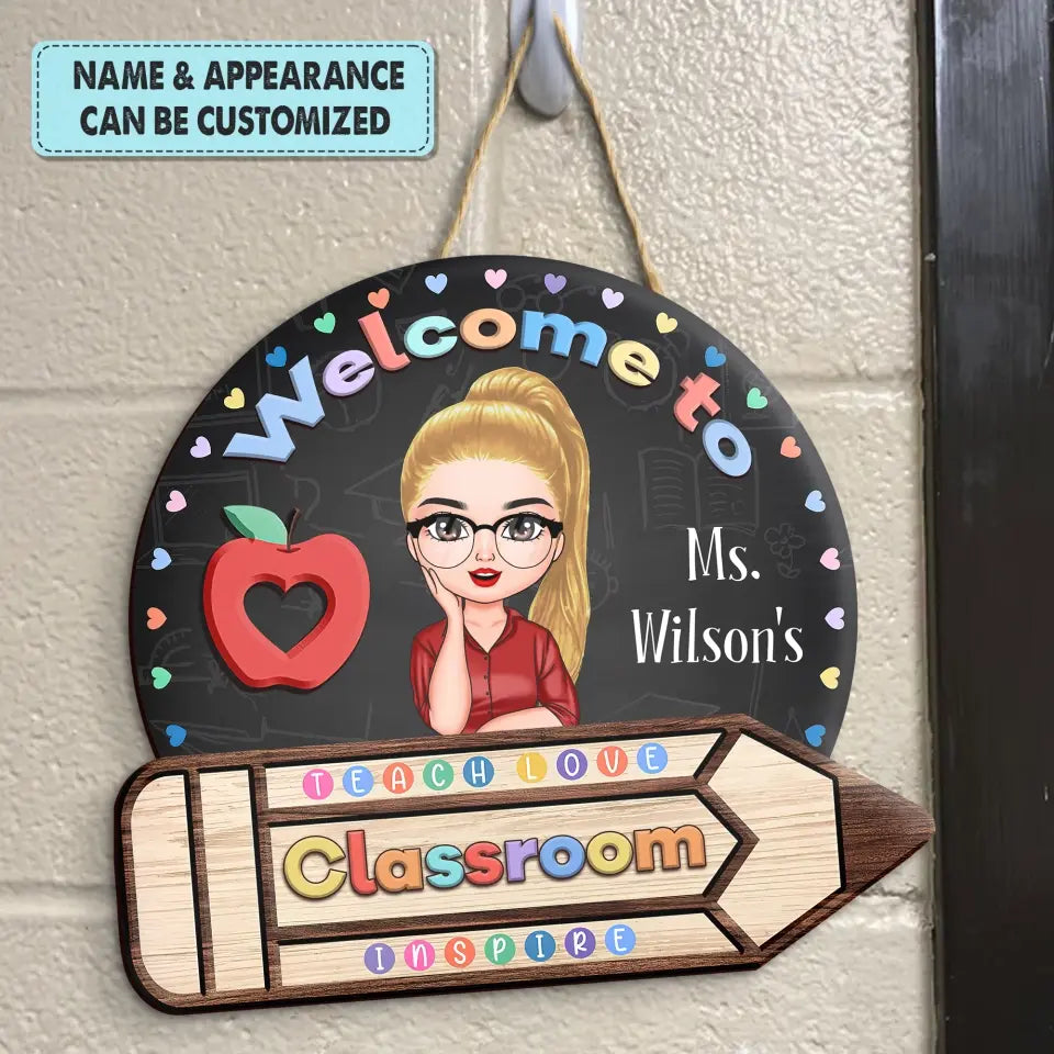 Personalized Custom Door Sign - Welcoming, Teacher's Day, Birthday Gift For Teacher - Welcome To My Classroom