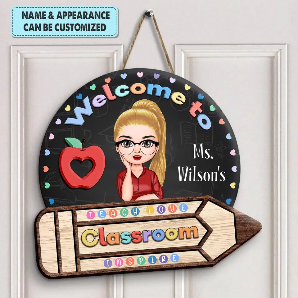 Personalized Custom Door Sign - Welcoming, Teacher's Day, Birthday Gift For Teacher - Welcome To My Classroom