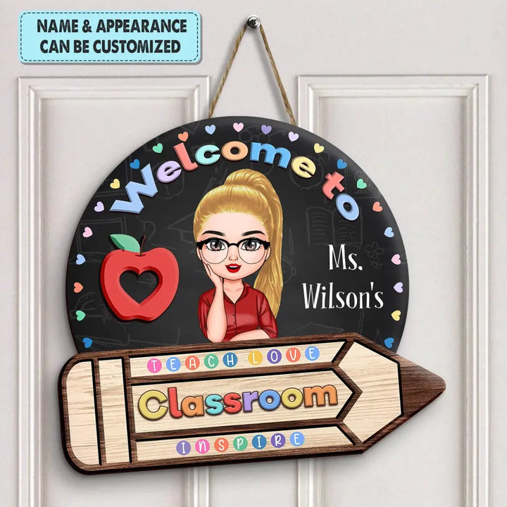 Personalized Custom Door Sign - Welcoming, Teacher's Day, Birthday Gift For Teacher - Welcome To My Classroom