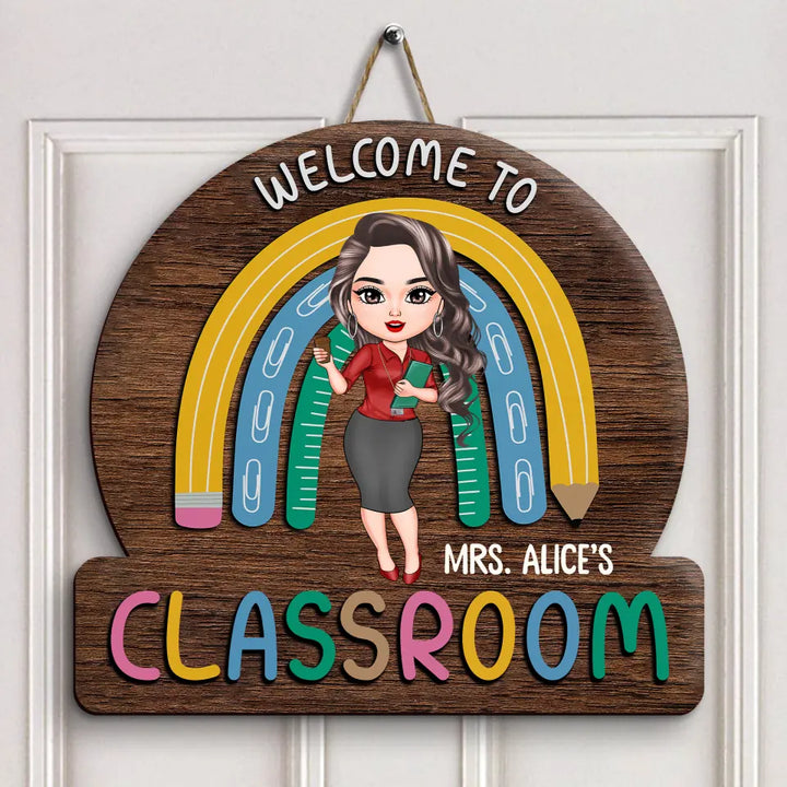 Personalized Custom Door Sign - Welcoming, Birthday, Teacher's Day Gift For Teacher - Welcome To My Class Rainbow
