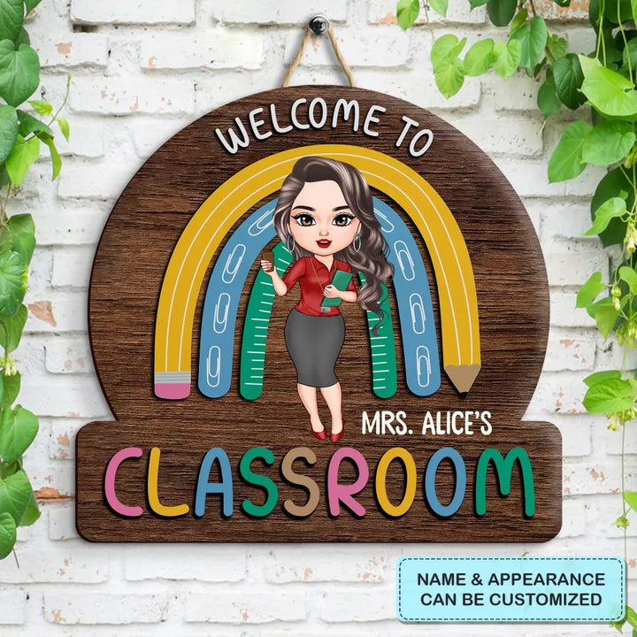 Personalized Custom Door Sign - Welcoming, Birthday, Teacher's Day Gift For Teacher - Welcome To My Class Rainbow