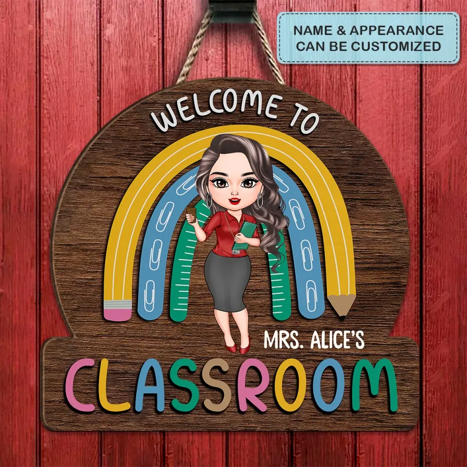 Personalized Custom Door Sign - Welcoming, Birthday, Teacher's Day Gift For Teacher - Welcome To My Class Rainbow