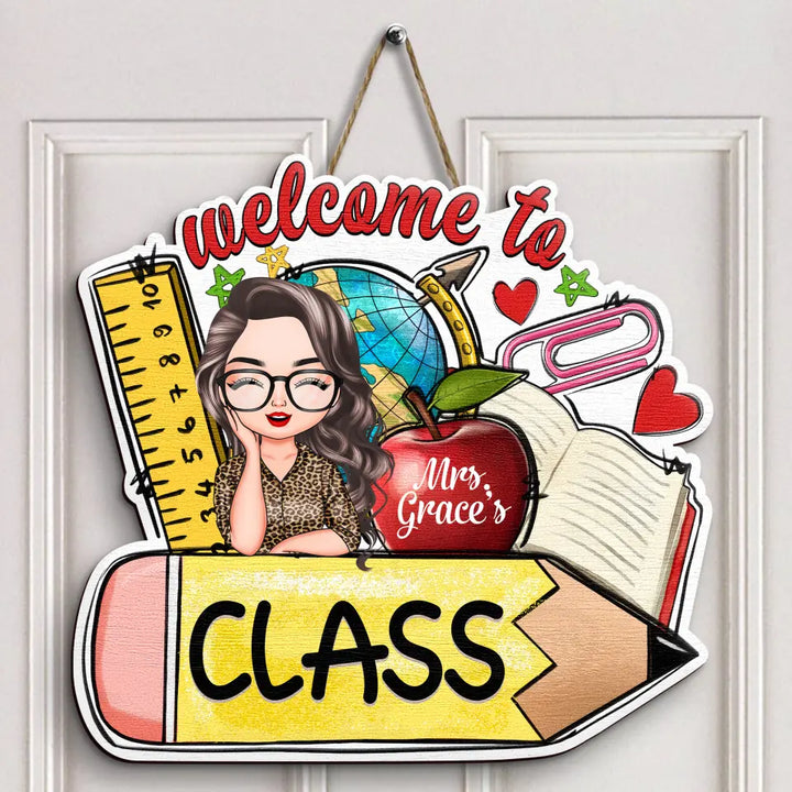 Personalized Custom Door Sign - Welcoming, Birthday, Teacher's Day Gift For Teacher - My Class