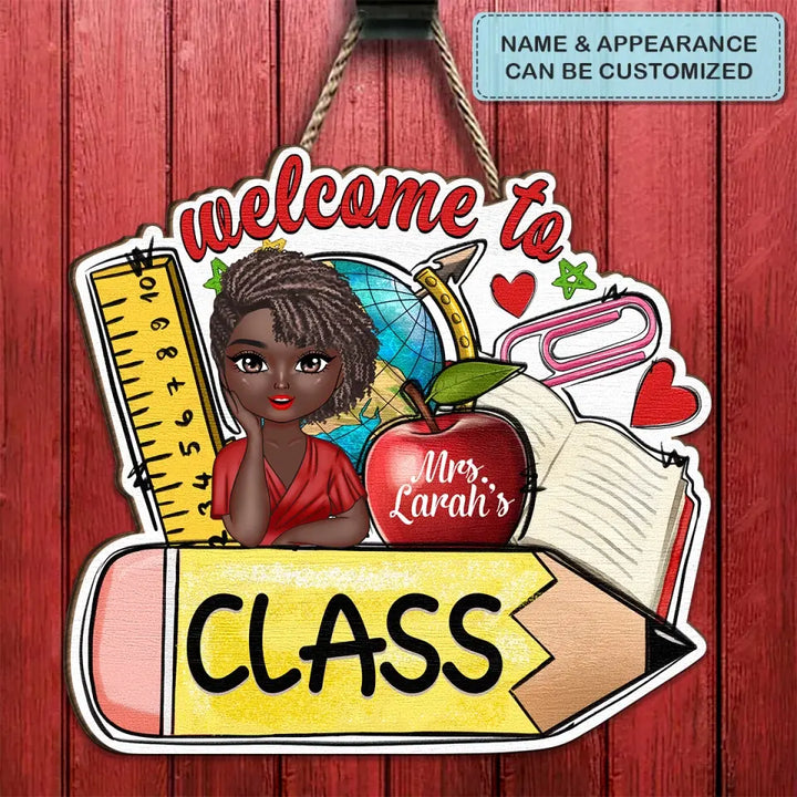 Personalized Custom Door Sign - Welcoming, Birthday, Teacher's Day Gift For Teacher - My Class