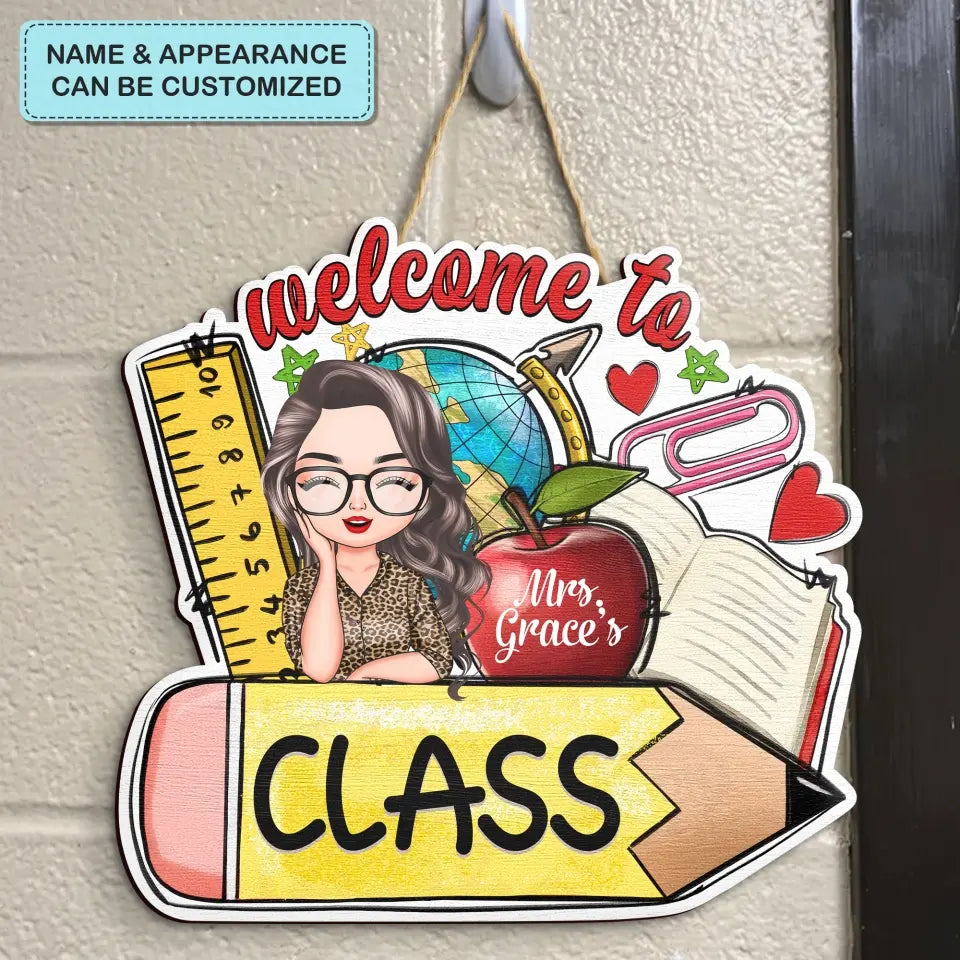 Personalized Custom Door Sign - Welcoming, Birthday, Teacher's Day Gift For Teacher - My Class