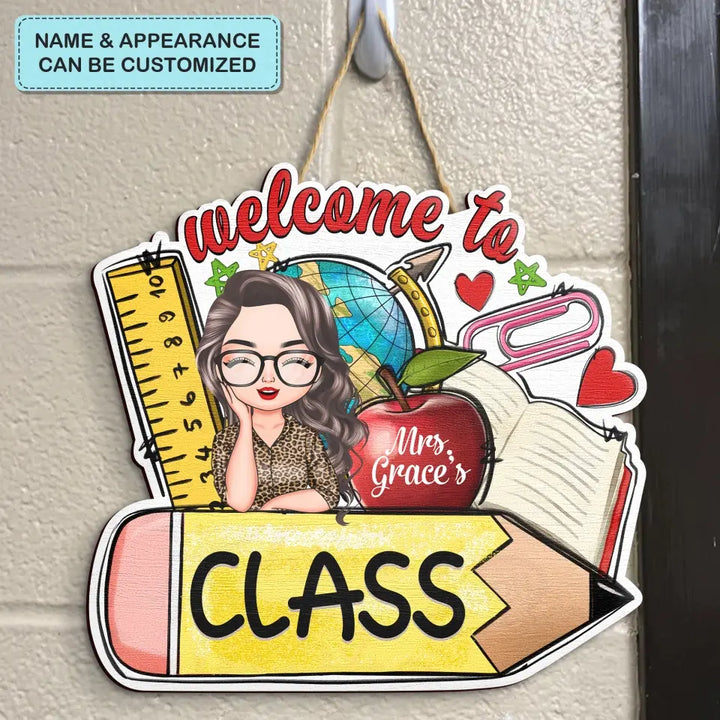 Personalized Custom Door Sign - Welcoming, Birthday, Teacher's Day Gift For Teacher - My Class