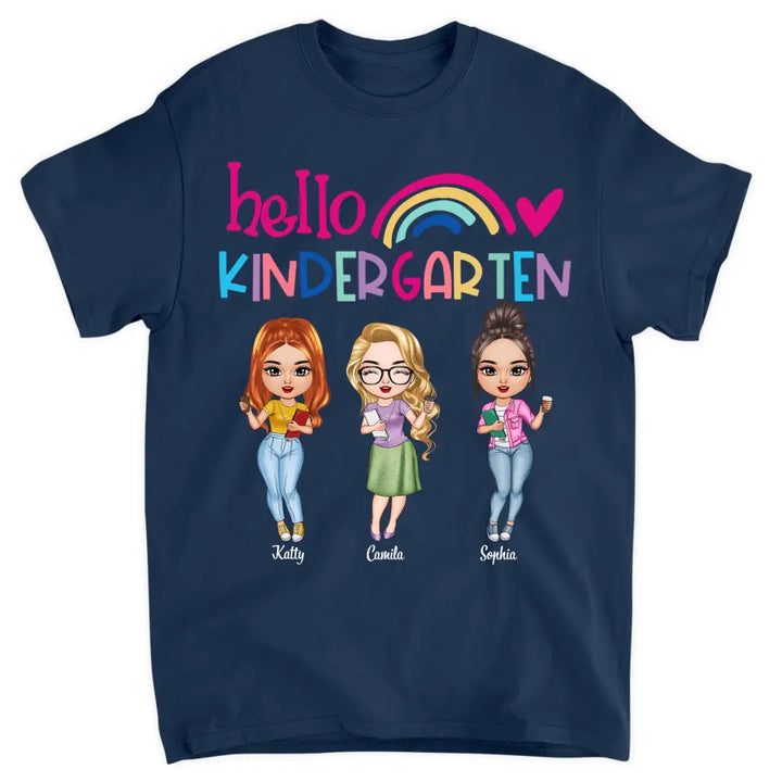 Personalized Custom T-shirt  - Birthday, Teacher's Day Gift For Teacher Colleagues - Hello Kindergarten