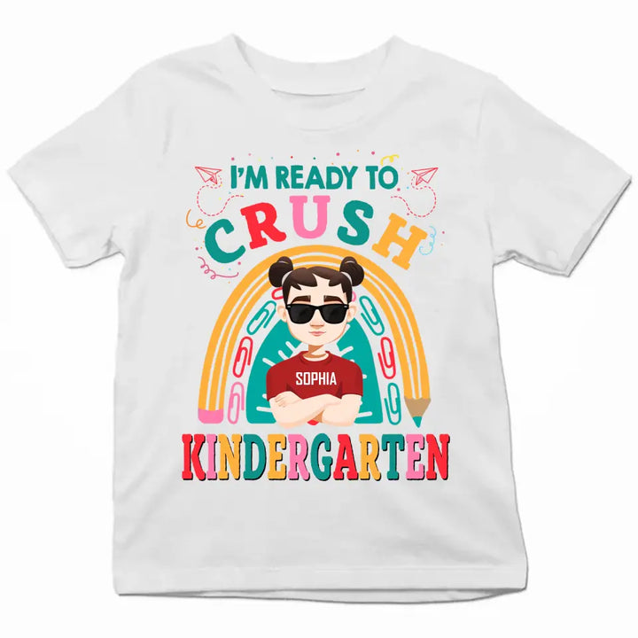 Personalized Custom T-shirt - Birthday, Back To School, Kindergarten, First, Second, Third, Fourth, Fifth Grade, Pre-K Gift For Kid - I'm Ready To Crush Kindergarten