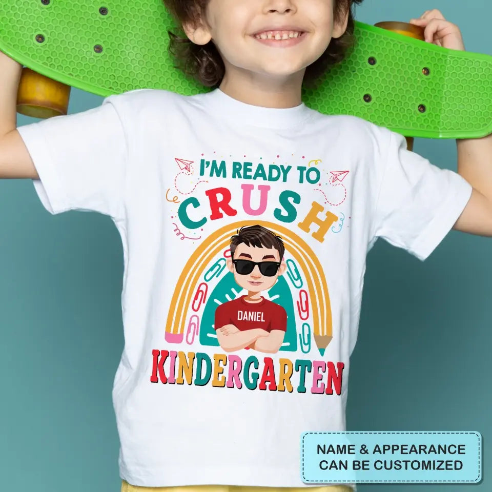 Personalized Custom T-shirt - Birthday, Back To School, Kindergarten, First, Second, Third, Fourth, Fifth Grade, Pre-K Gift For Kid - I'm Ready To Crush Kindergarten