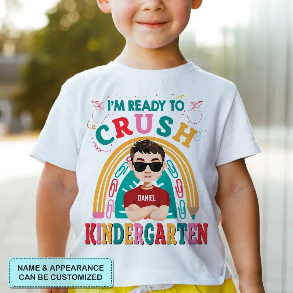 Personalized Custom T-shirt - Birthday, Back To School, Kindergarten, First, Second, Third, Fourth, Fifth Grade, Pre-K Gift For Kid - I'm Ready To Crush Kindergarten