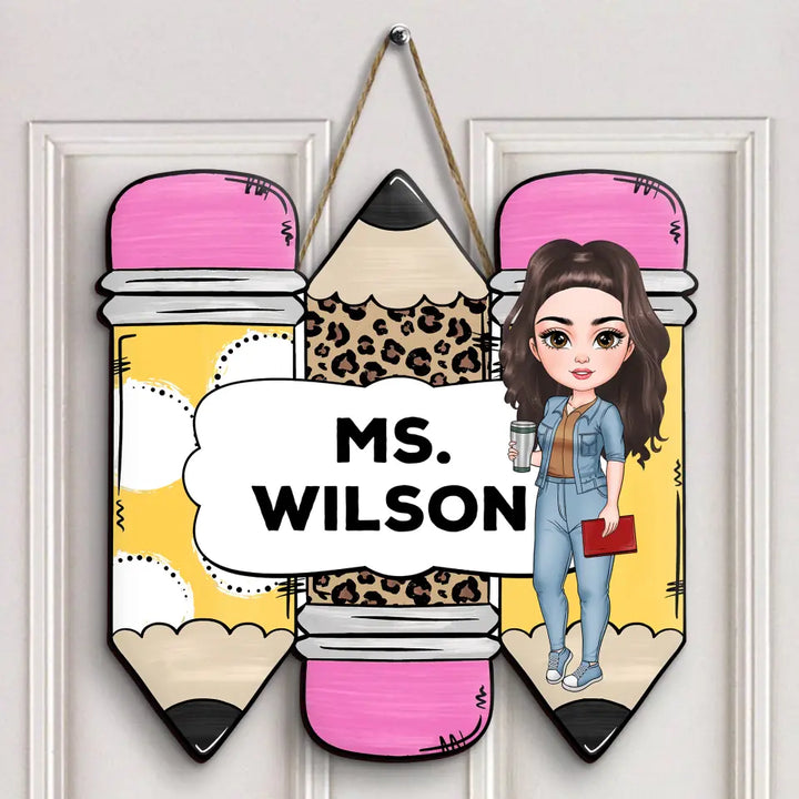 Personalized Custom Door Sign - Welcoming, Teacher's Day, Birthday Gift For Teacher - Yellow Pencil