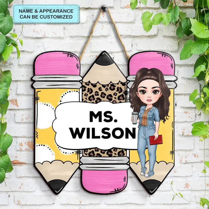 Personalized Custom Door Sign - Welcoming, Teacher's Day, Birthday Gift For Teacher - Yellow Pencil