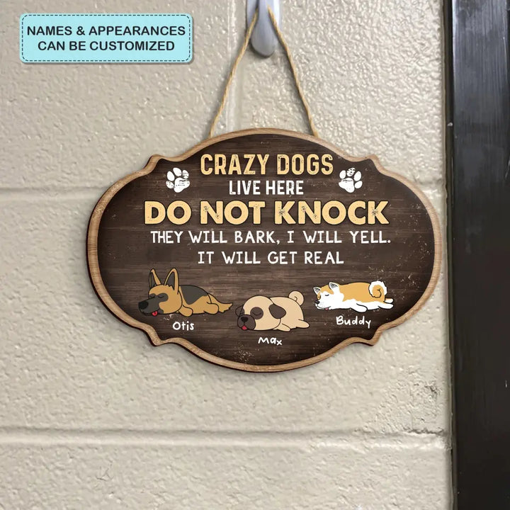 Personalized Custom Door Sign - Gift For Dog Mom, Dog Dad, Dog Lover, Dog Owner - Crazy Dogs Live Here