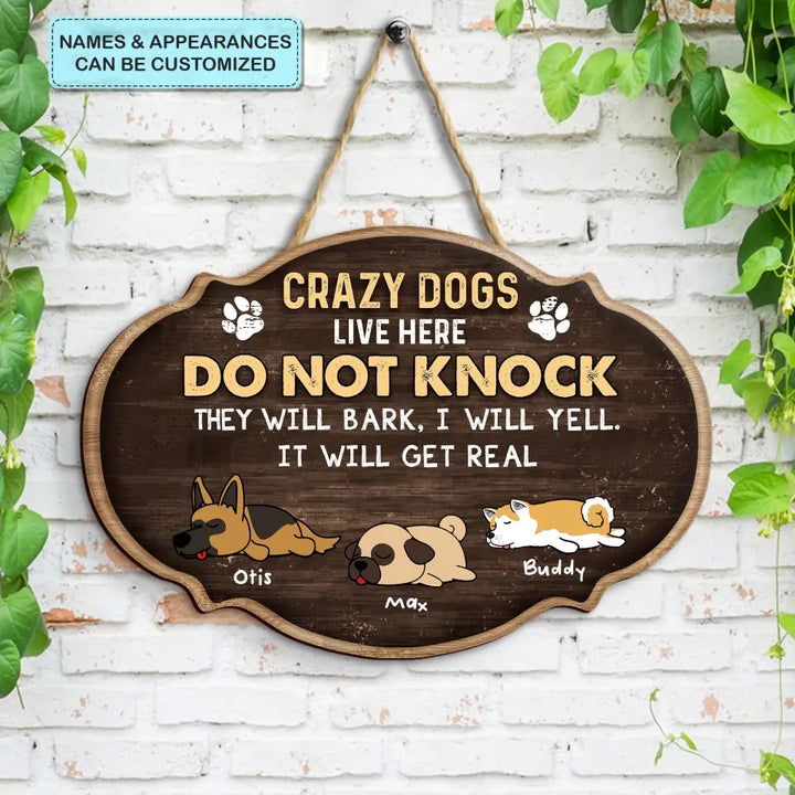 Personalized Custom Door Sign - Gift For Dog Mom, Dog Dad, Dog Lover, Dog Owner - Crazy Dogs Live Here