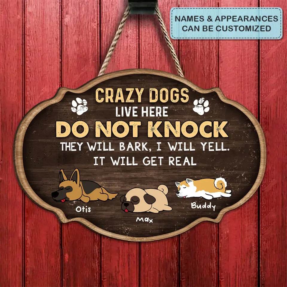 Personalized Custom Door Sign - Gift For Dog Mom, Dog Dad, Dog Lover, Dog Owner - Crazy Dogs Live Here