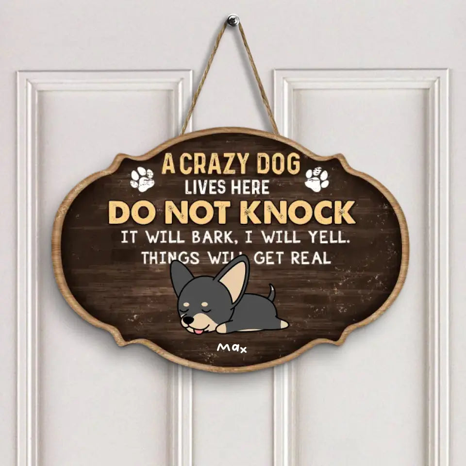 Personalized Custom Door Sign - Gift For Dog Mom, Dog Dad, Dog Lover, Dog Owner - Crazy Dogs Live Here