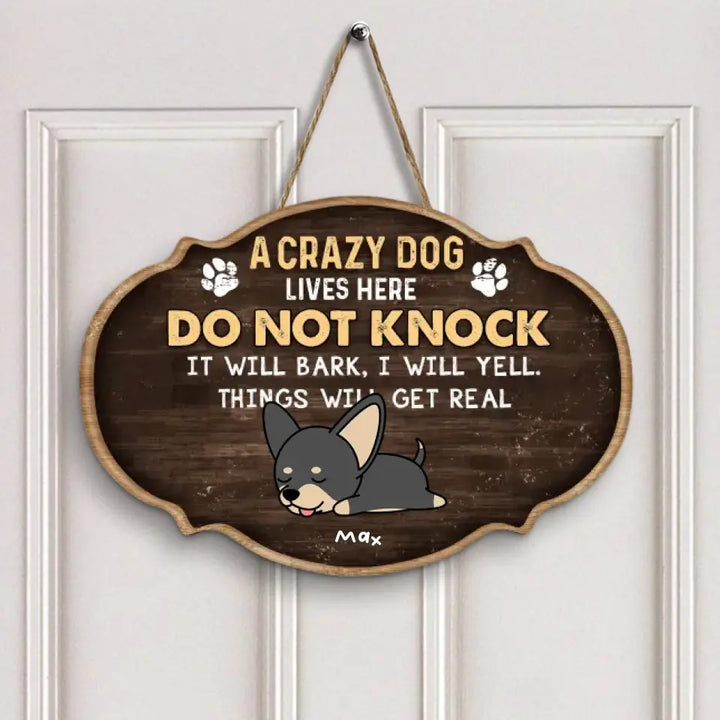 Personalized Custom Door Sign - Gift For Dog Mom, Dog Dad, Dog Lover, Dog Owner - Crazy Dogs Live Here