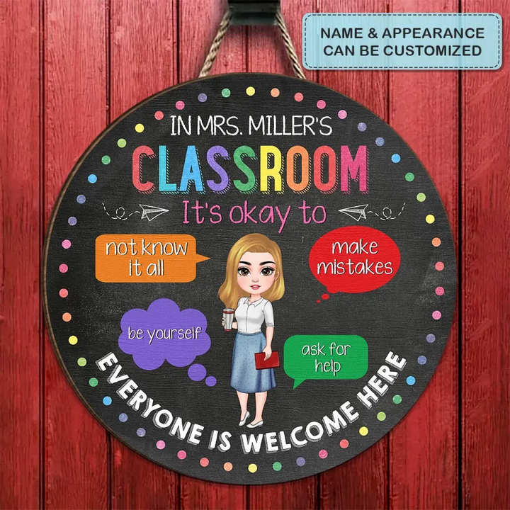 Personalized Custom Door Sign - Welcoming, Birthday, Teacher's Day Gift For Teacher - Everyone Is Welcome Here