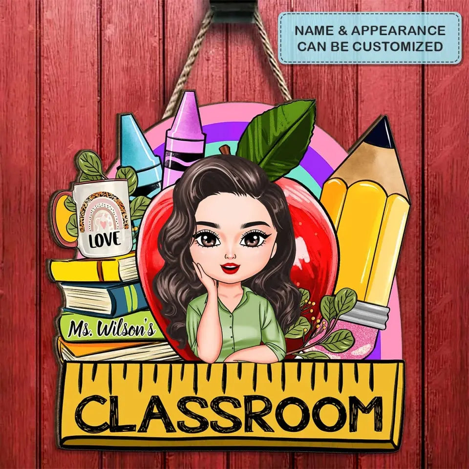 Personalized Custom Door Sign - Welcoming, Teacher's Day, Birthday Gift For Teacher - My Class