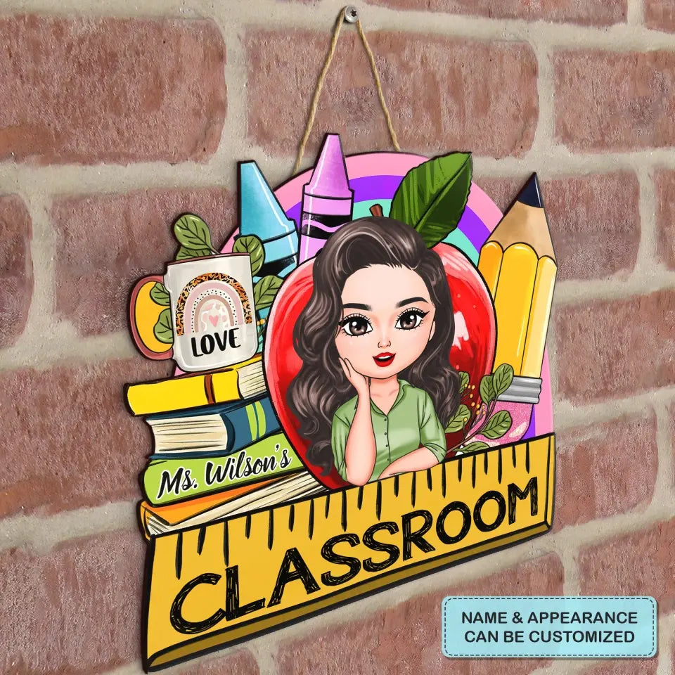 Personalized Custom Door Sign - Welcoming, Teacher's Day, Birthday Gift For Teacher - My Class