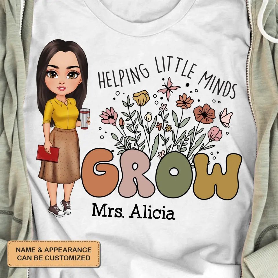 Personalized Custom T-shirt - Teacher's Day, Birthday Gift For Teacher - Helping Little Minds Grow