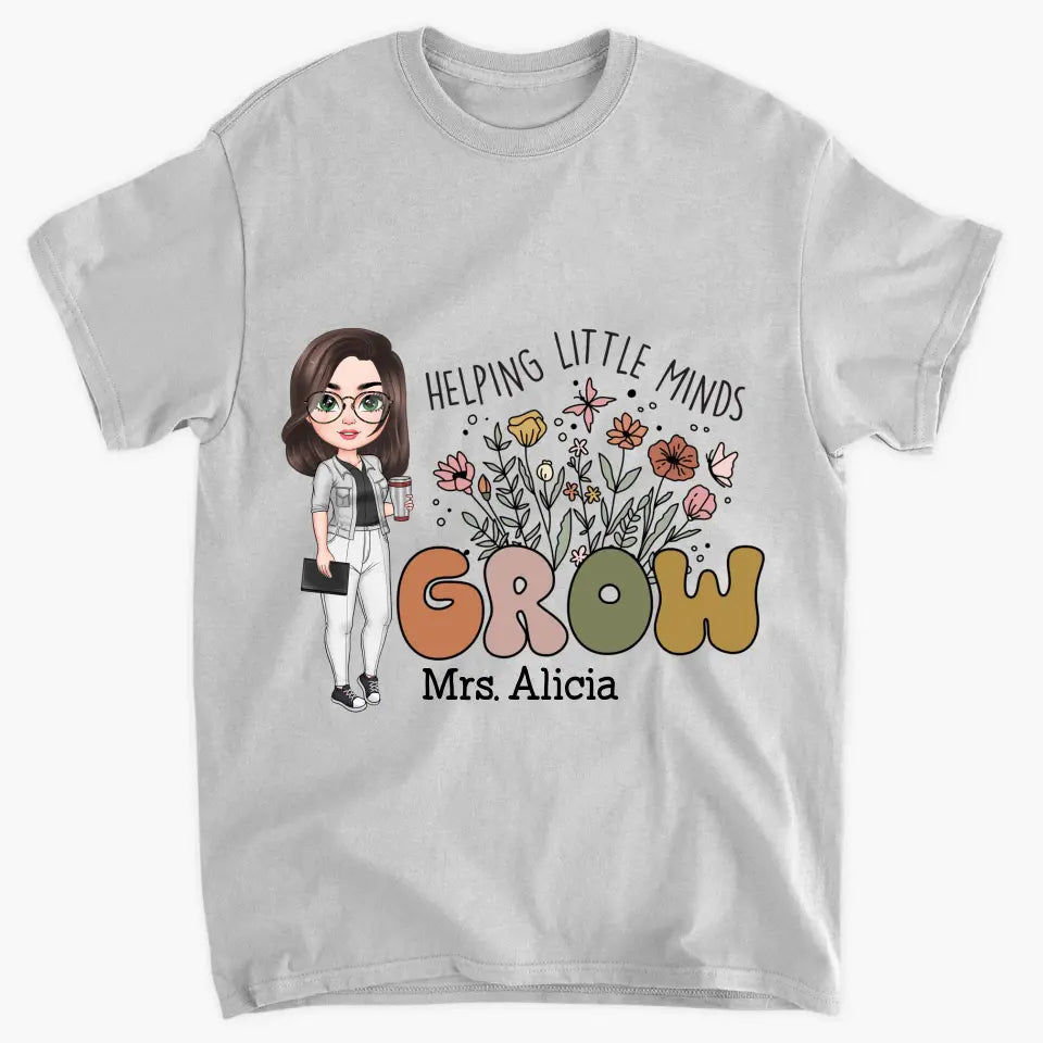 Personalized Custom T-shirt - Teacher's Day, Birthday Gift For Teacher - Helping Little Minds Grow