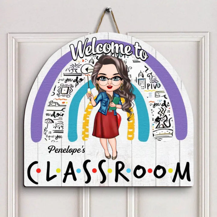 Personalized Door Sign - Gift For Teacher - Welcome To The Classroom ARND018