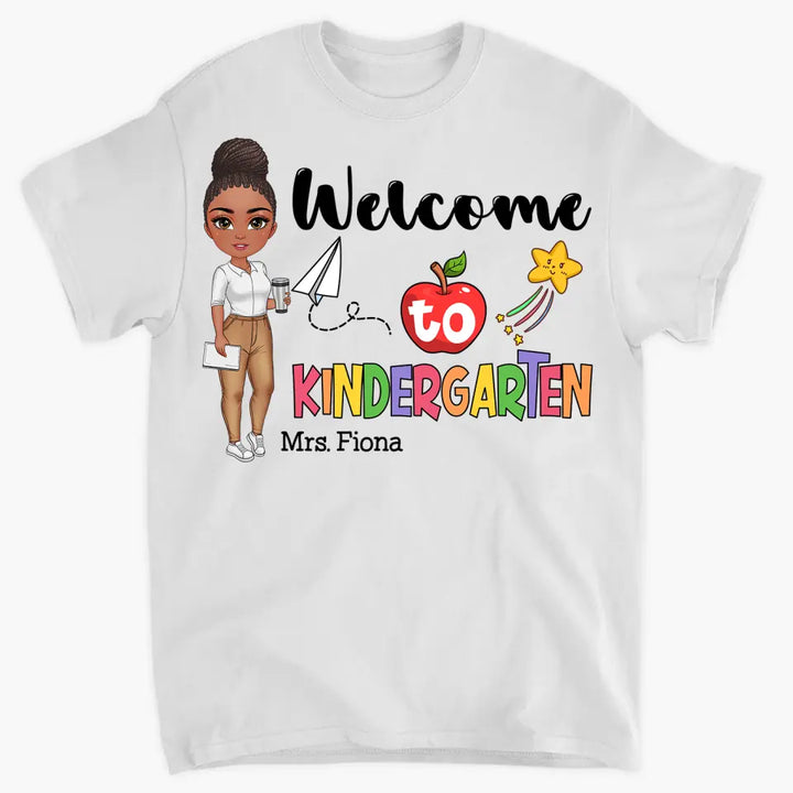 Personalized Custom T-shirt - Birthday, Teacher's Day Gift For Teacher - Welcome To Kindergarten